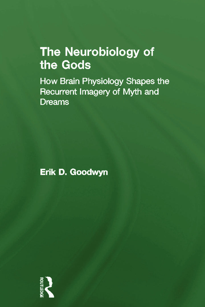 Neurobiology of the Gods