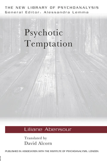 Psychotic Temptation