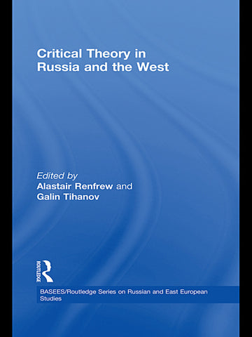 Critical Theory in Russia and the West