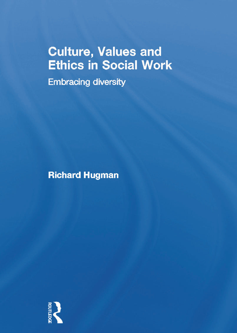 Culture, Values and Ethics in Social Work