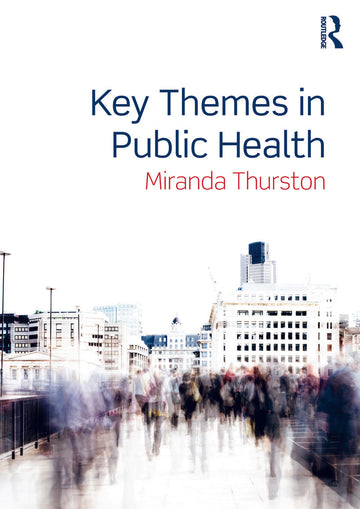 Key Themes in Public Health - Paperback / softback