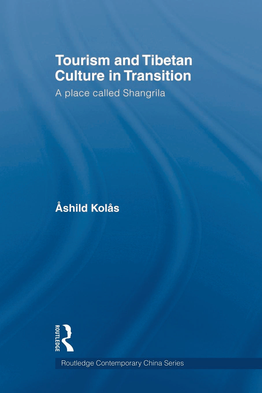Tourism and Tibetan Culture in Transition