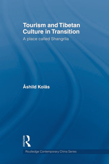 Tourism and Tibetan Culture in Transition