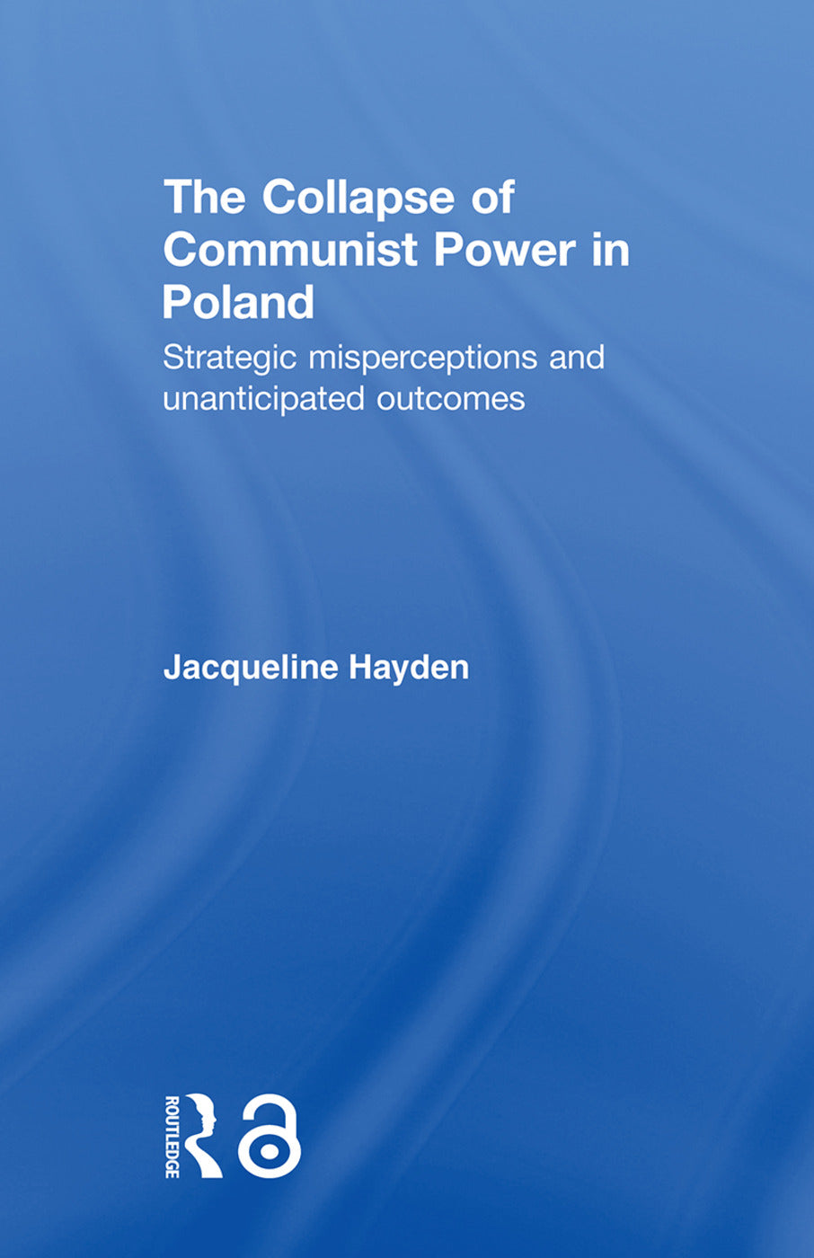 Collapse of Communist Power in Poland