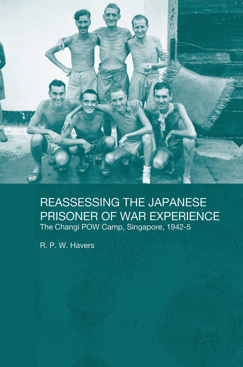Reassessing the Japanese Prisoner of War Experience
