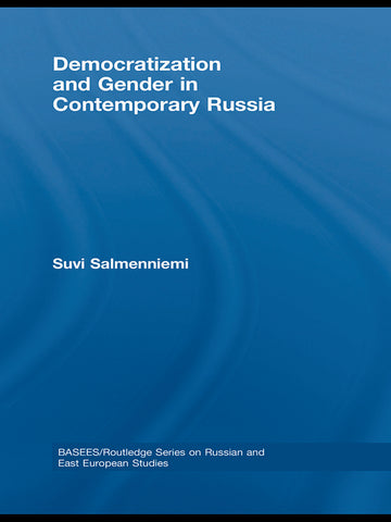 Democratization and Gender in Contemporary Russia