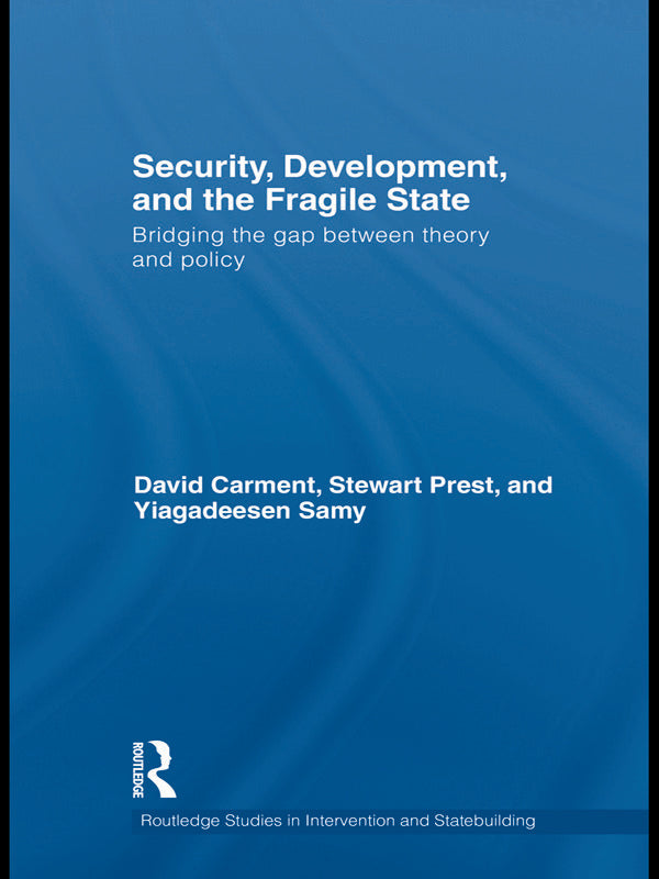 Security, Development and the Fragile State