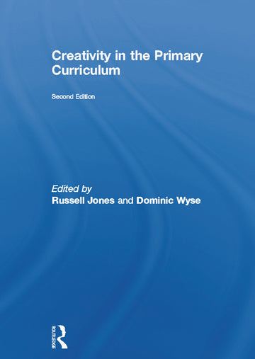 Creativity in the Primary Curriculum