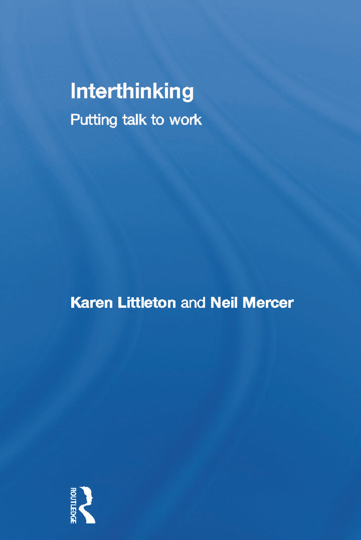 Interthinking: Putting talk to work
