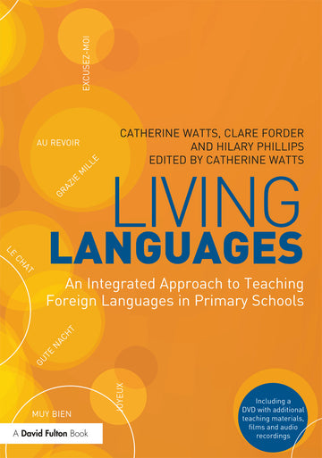 Living Languages: An Integrated Approach to Teaching Foreign Languages in Primary Schools
