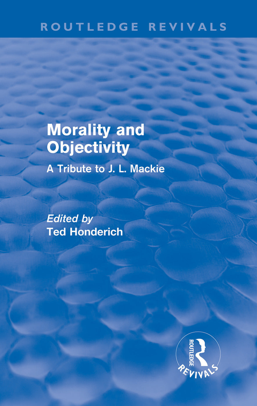 Morality and Objectivity (Routledge Revivals)