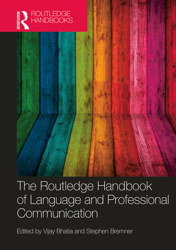 Routledge Handbook of Language and Professional Communication