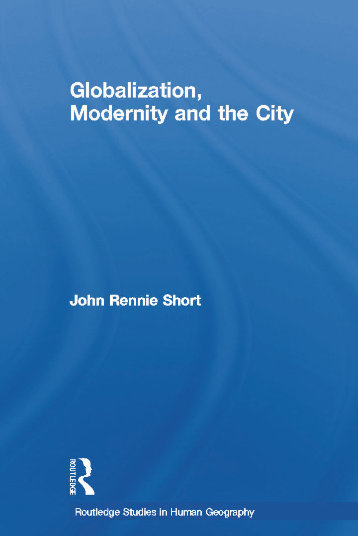 Globalization, Modernity and the City