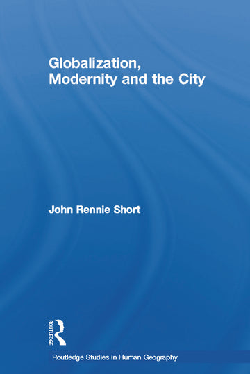Globalization, Modernity and the City