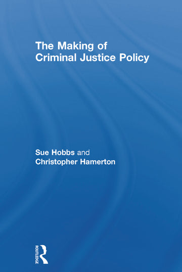 Making of Criminal Justice Policy