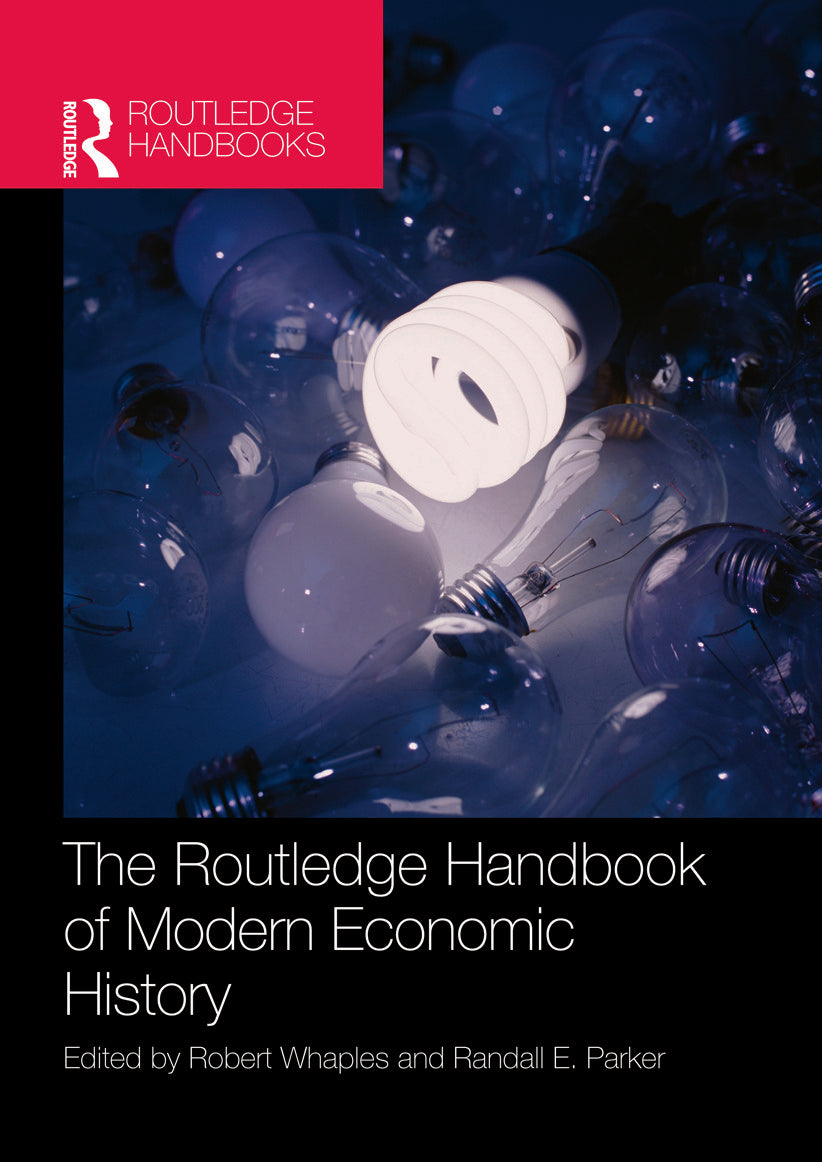 Routledge Handbook of Modern Economic History