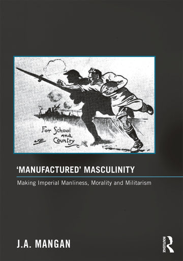 ‘Manufactured’ Masculinity