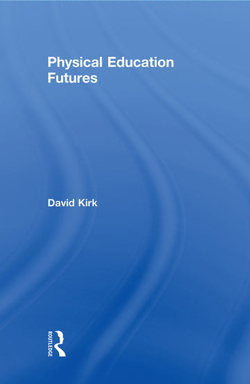 Physical Education Futures