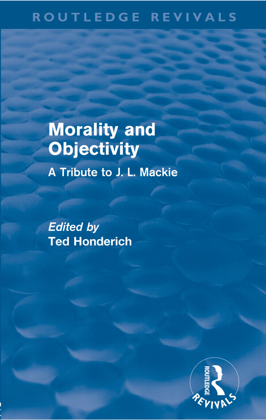 Morality and Objectivity (Routledge Revivals)