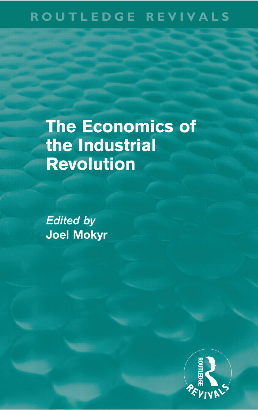 Economics of the Industrial Revolution (Routledge Revivals)