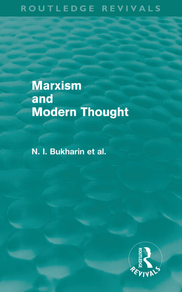 Marxism and Modern Thought (Routledge Revivals)