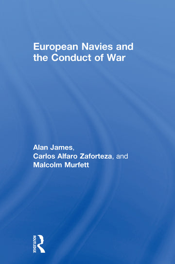 European Navies and the Conduct of War