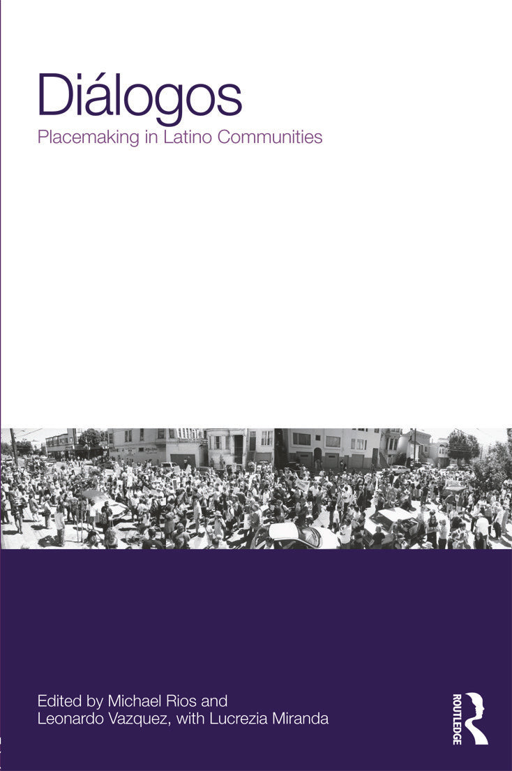 Diálogos: Placemaking in Latino Communities