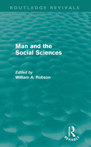 Man and the Social Sciences (Routledge Revivals)