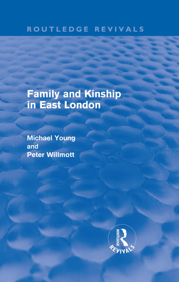 Family and Kinship in East London
