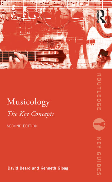 Musicology: The Key Concepts - Paperback / softback