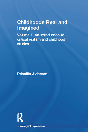 Childhoods Real and Imagined