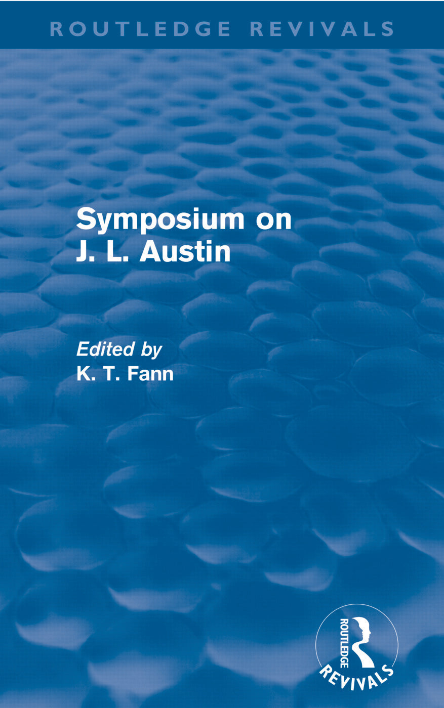 Symposium on J. L. Austin (Routledge Revivals)