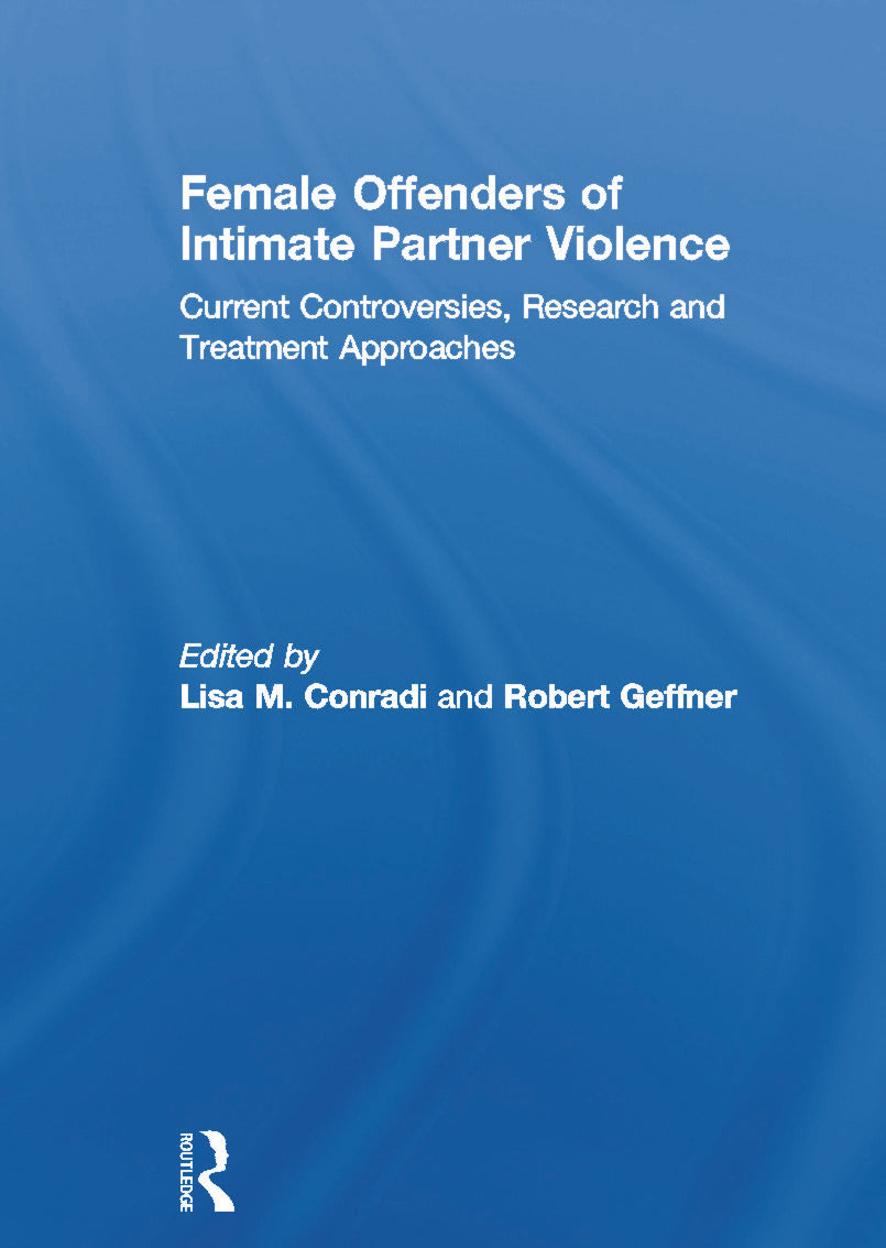 Female Offenders of Intimate Partner Violence
