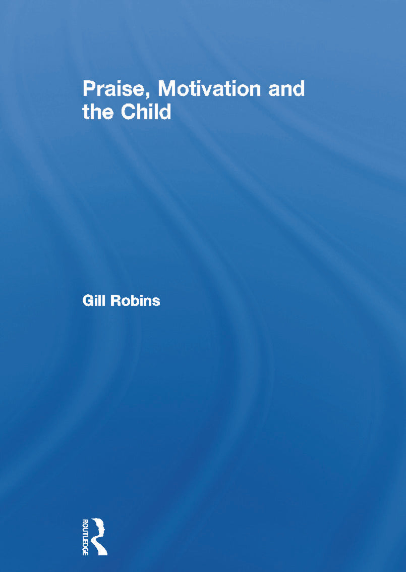 Praise, Motivation and the Child