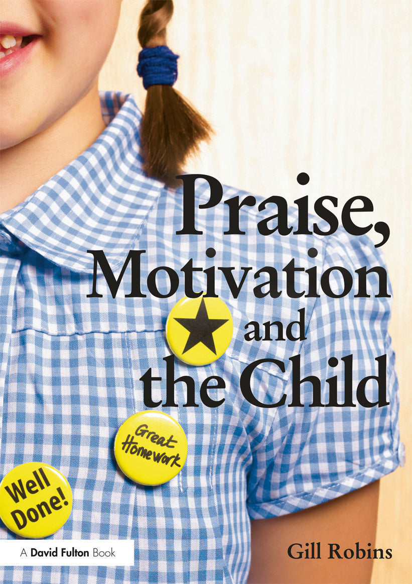 Praise, Motivation and the Child