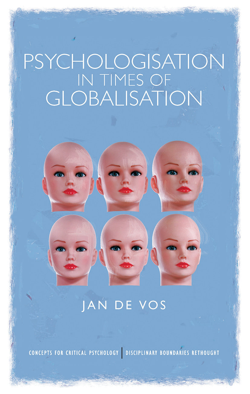 Psychologisation in Times of Globalisation