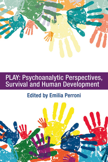 Play: Psychoanalytic Perspectives, Survival and Human Development