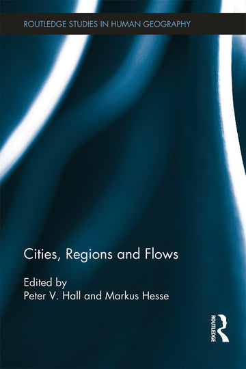 Cities, Regions and Flows