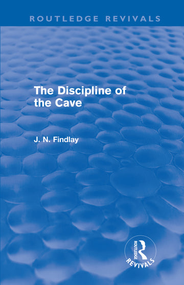 Discipline of the Cave (Routledge Revivals)