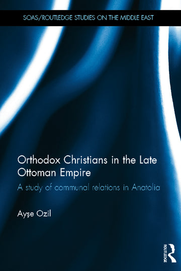 Orthodox Christians in the Late Ottoman Empire