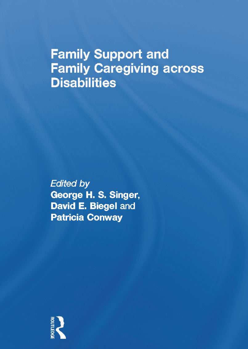 Family Support and Family Caregiving across Disabilities
