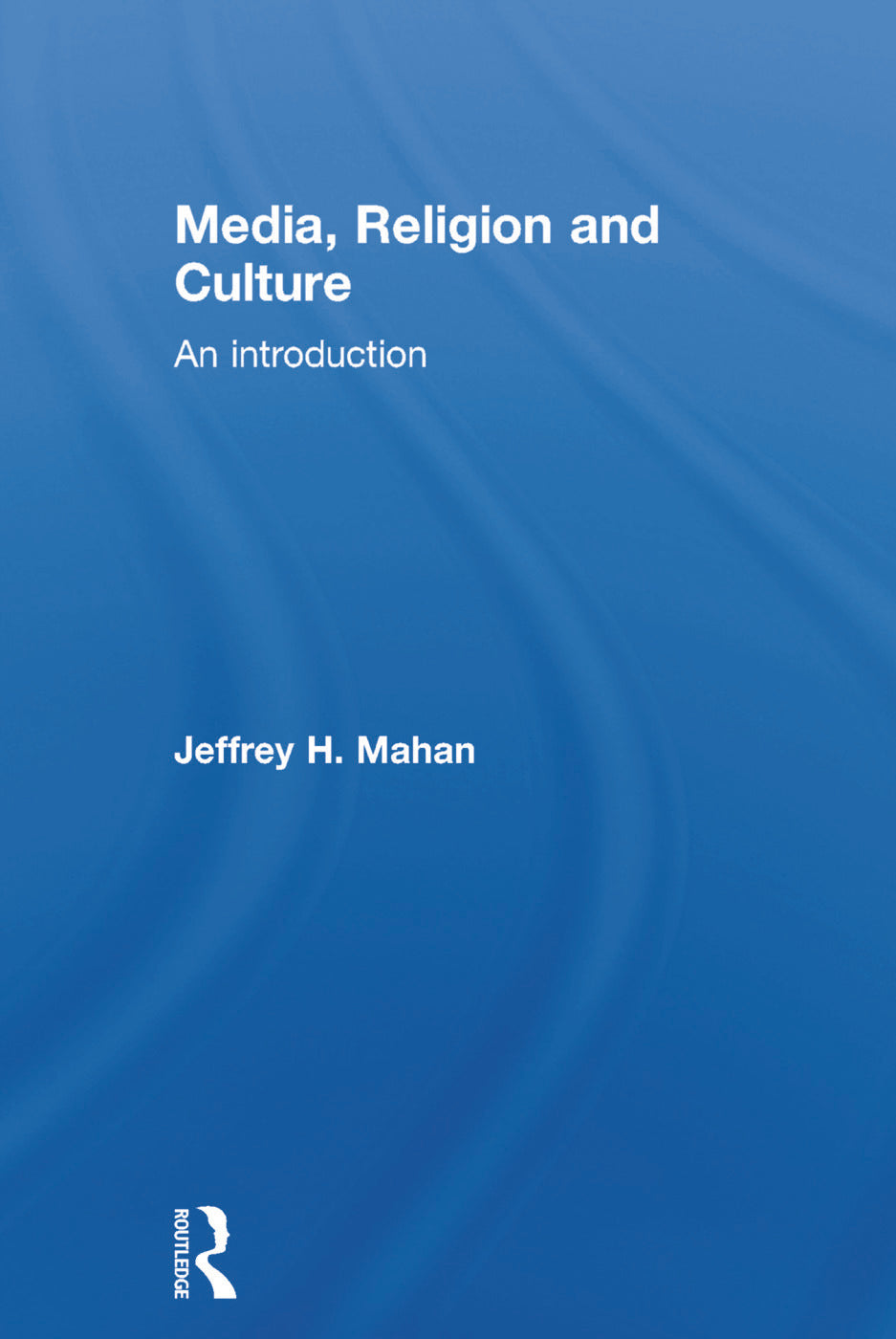 Media, Religion and Culture