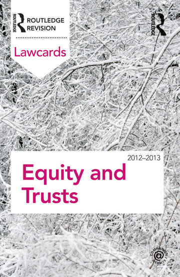 Equity and Trusts Lawcards 2012-2013