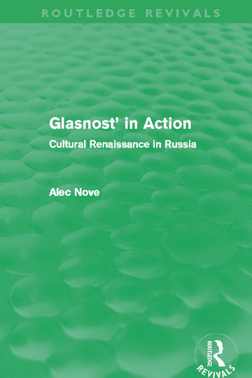 Glasnost in Action (Routledge Revivals)
