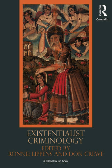 Existentialist Criminology