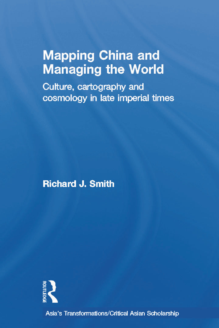 Mapping China and Managing the World