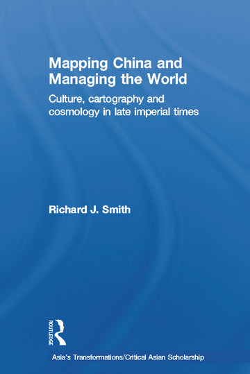 Mapping China and Managing the World