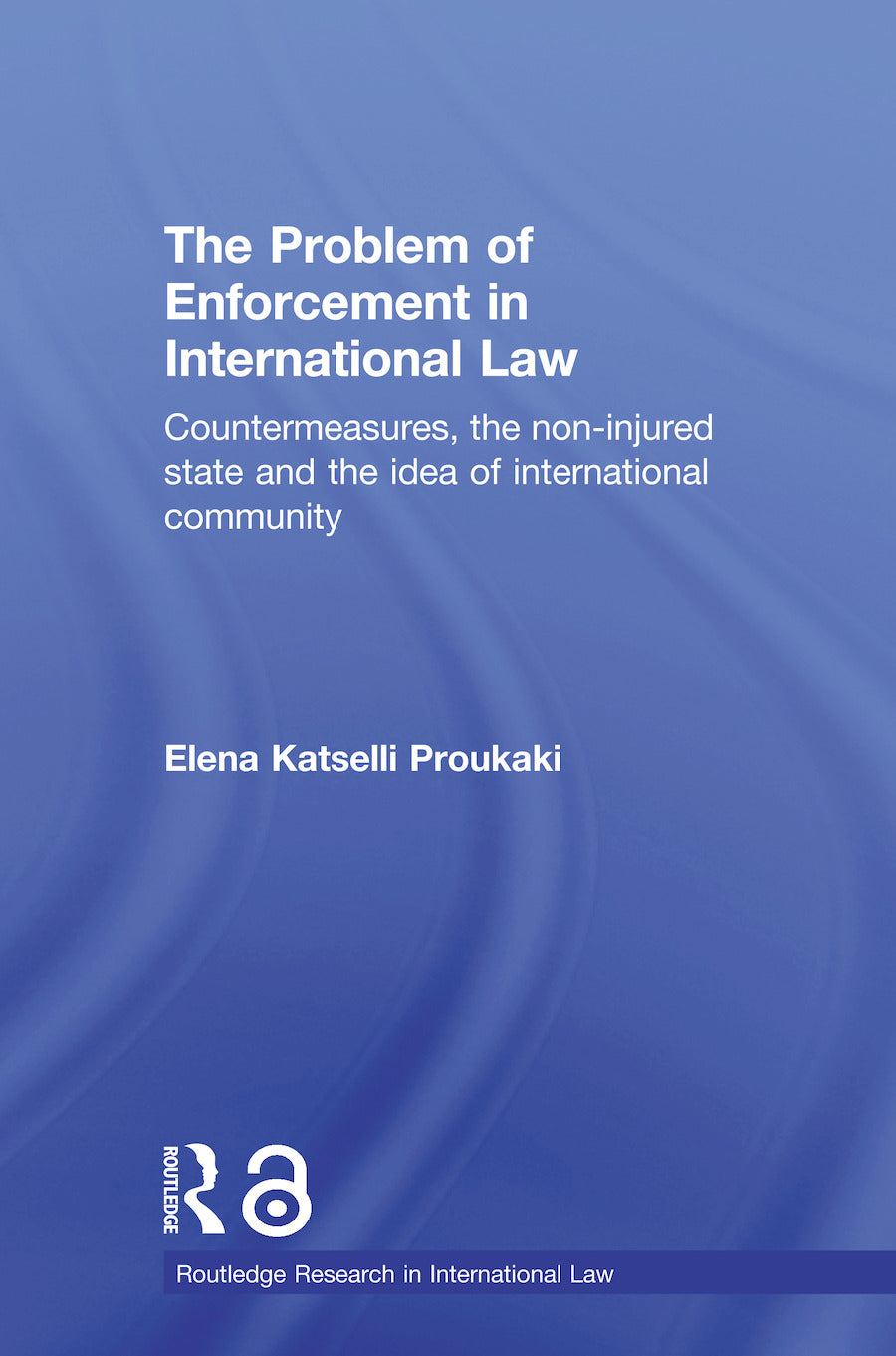 Problem of Enforcement in International Law