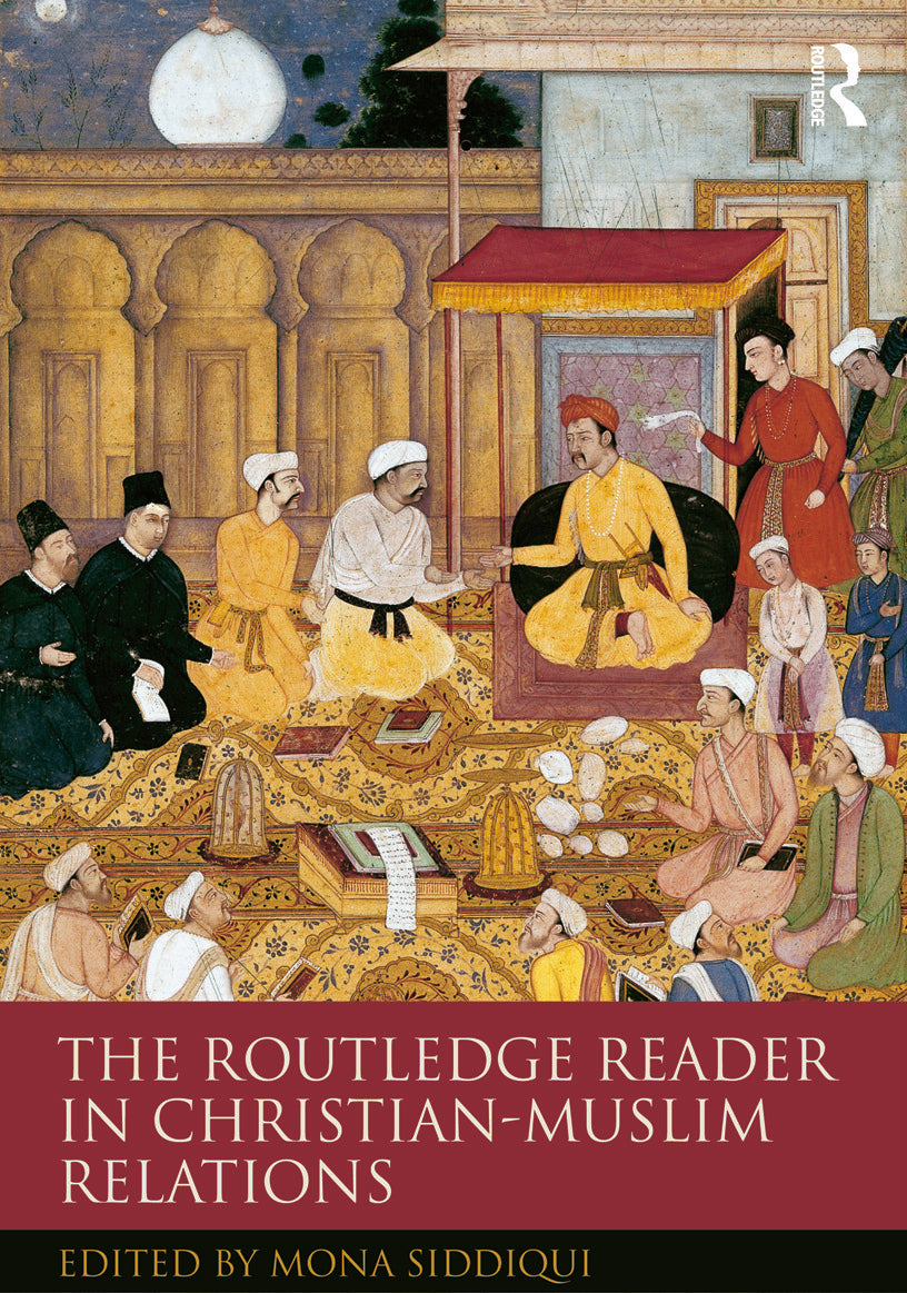 Routledge Reader in Christian-Muslim Relations