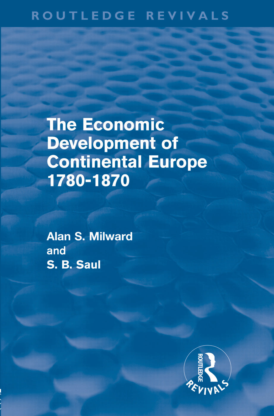 Economic Development of Continental Europe 1780-1870